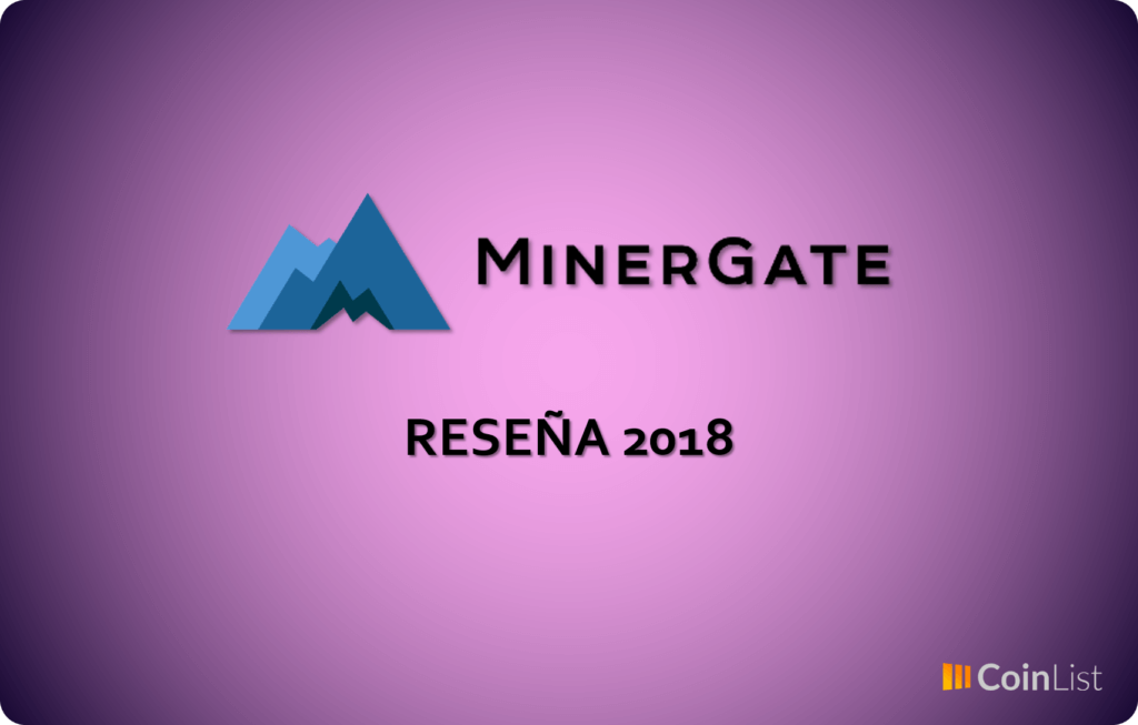Minergate Reseña 2018